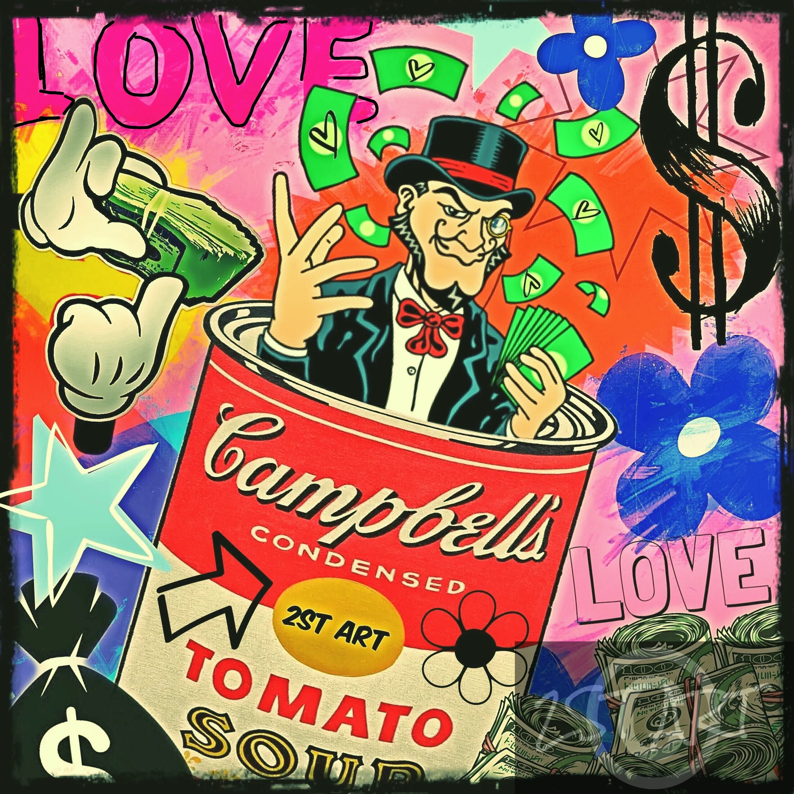 Pop-Art-Kunstwerk von 2ST ART mit einer Campbell’s-Tomatensuppendose, aus der eine Comicfigur mit Zylinder und Geldscheinen auftaucht. Umgeben von bunten Symbolen wie Dollarzeichen, Sternen, Blumen und Schriftzügen wie „LOVE“. Kräftige Farben und typischer Mixed-Media-Stil mit Humor und Glamour.